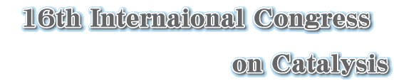 16th Internaional Congress                            on Catalysis
